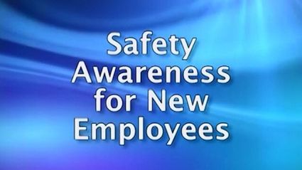Safety Awareness for New Employees