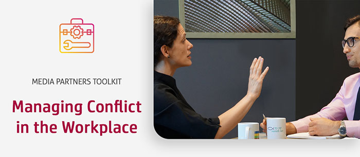 Managing Conflict in the Workplace (a Media Partners Toolkit)