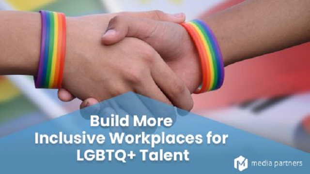 How to Build More Inclusive Workplaces for Your Organization's LGBTQ+ Talent